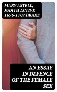 Cover An essay in defence of the female sex