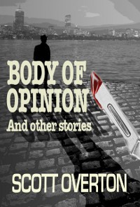 Cover Body of Opinion and Other Stories
