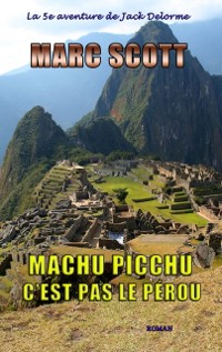 Cover Machu Picchu, c''est pas le Pérou