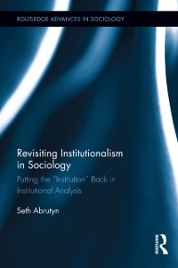 Cover Revisiting Institutionalism in Sociology