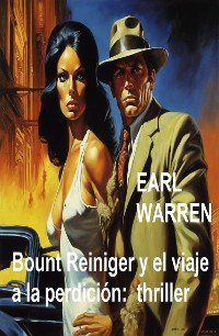 Cover Bount Reiniger y el viaje a la perdición: thriller