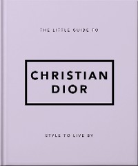 Cover The Little Guide to Christian Dior