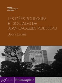 Cover Les Idées politiques et sociales de Jean-Jacques Rousseau