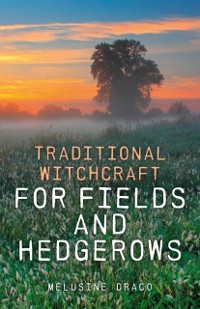 Cover Traditional Witchcraft for Fields and Hedgerows