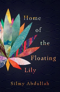 Cover Home of the Floating Lily