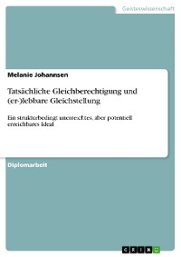 Cover Tatsächliche Gleichberechtigung und (er-)lebbare Gleichstellung