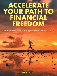 Cover Accelerate Your Path to Financial Freedom