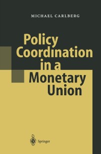 Cover Policy Coordination in a Monetary Union