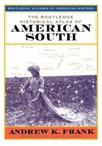 Cover Routledge Historical Atlas of the American South