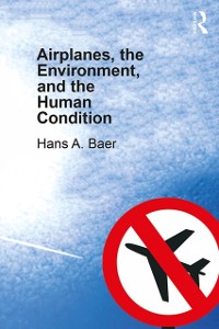 Cover Airplanes, the Environment, and the Human Condition