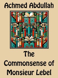 Cover The Commonsense of Monsieur Lebel