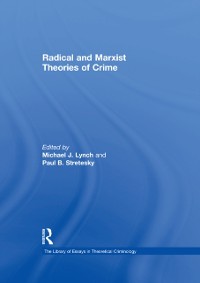 Cover Radical and Marxist Theories of Crime