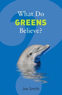 Cover What Do Greens Believe?