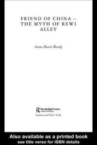 Cover Friend of China - The Myth of Rewi Alley