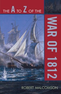 Cover to Z of the War of 1812