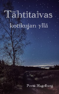 Cover Tähtitaivas kotikujan yllä