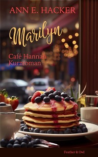 Cover Marilyn - Café Hannah Kurzroman