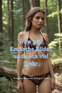 Cover Wow geil, Erotische Bilder, und noch viel mehr