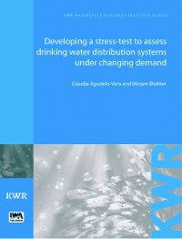 Cover Developing a Stress-Test to Assess Drinking Water Distribution Systems Under Changing Demand