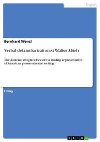 Cover Verbal defamiliarizationist Walter Abish