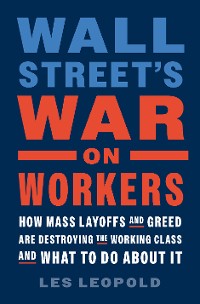 Cover Wall Street's War on Workers