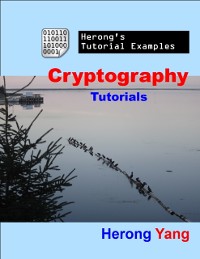 Cover Cryptography Tutorials - Herong''s Tutorial Examples