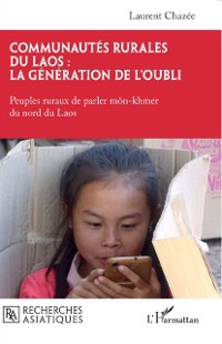 Cover Communautes rurales du Laos : la generation de l'oubli