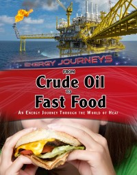 Cover From Crude Oil to Fast Food