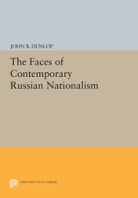 Cover The Faces of Contemporary Russian Nationalism