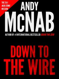 Cover Down To The Wire (Nick Stone Book 21)