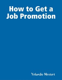 Cover How to Get a Job Promotion