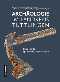 Cover Archäologie im Landkreis Tuttlingen