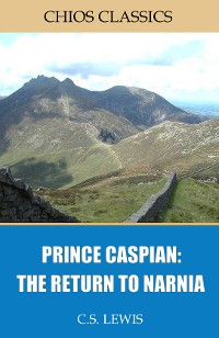 Cover Prince Caspian: The Return to Narnia