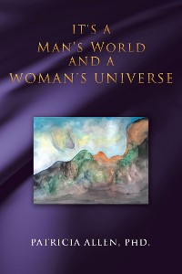 Cover It's a Man's World and a Woman's Universe