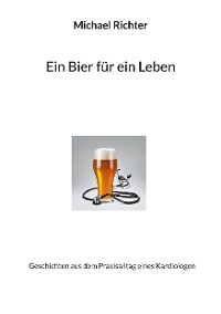 Cover Ein Bier für ein Leben