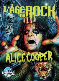 Cover L'Age Du Rock : Alice Cooper