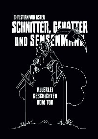 Cover Schnitter, Gevatter und Sensenmann