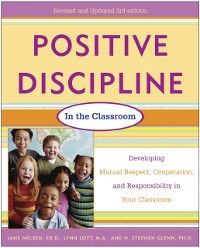 Cover Positive Discipline in the Classroom, Revised 3rd Edition