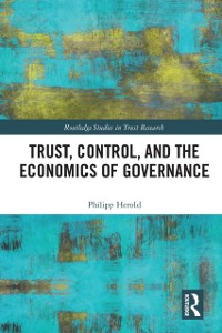 Cover Trust, Control, and the Economics of Governance