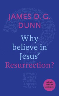 Cover Why believe in Jesus' Resurrection?