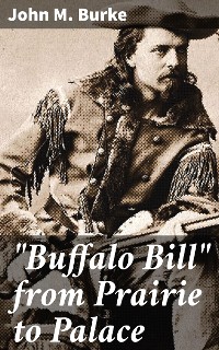 Cover "Buffalo Bill" from Prairie to Palace