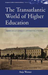 Cover The Transatlantic World of Higher Education