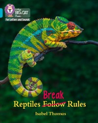 Cover Collins Big Cat Phonics for Letters and Sounds - Reptiles Break Rules: Band 07/Turquoise