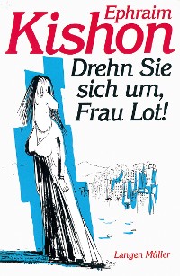 Cover Drehn Sie sich um, Frau Lot!