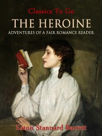 Cover Heroine, Or, Adventures of a Fair Romance Reader