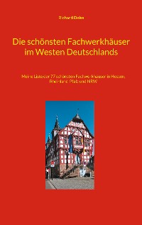Cover Die schönsten Fachwerkhäuser im Westen Deutschlands