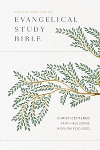 Cover Evangelical Study Bible: Christ-centered. Faith-building. Mission-focused. (NKJV)