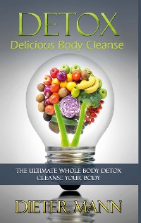 Cover Detox: Delicious Body Cleanse