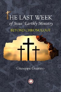Cover The Last Week of Jesus' Earthly Ministry
