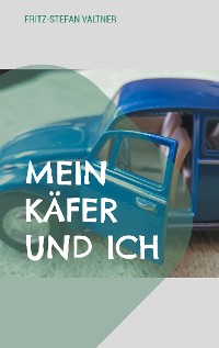 Cover Mein Käfer und ich